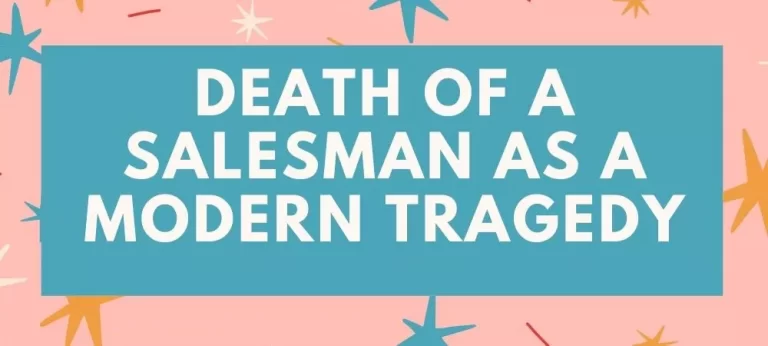 Death of a Saleman as a modern tragedy