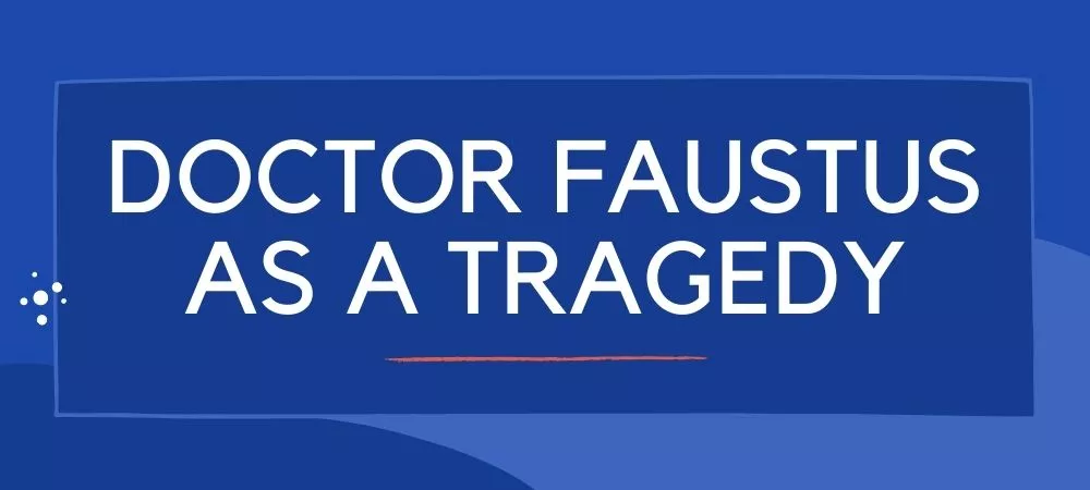 Doctor Faustus as a tragedy