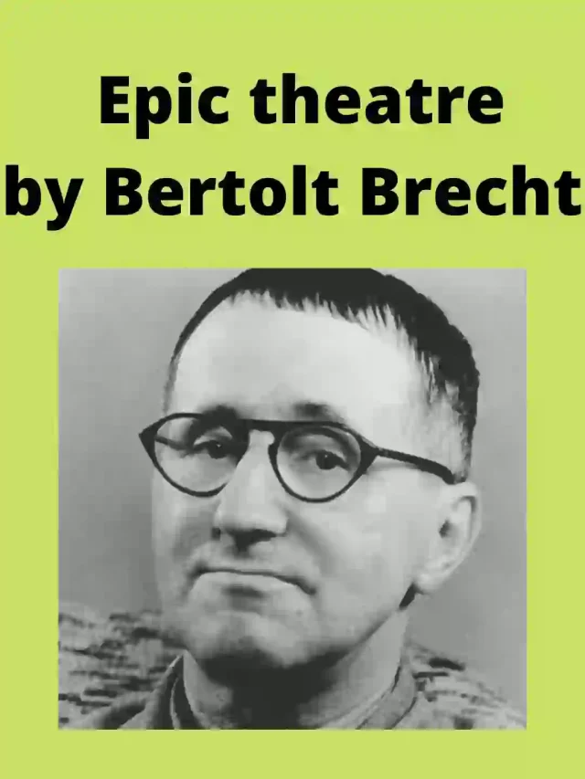 Epic Theatre by Bertolt Brecht