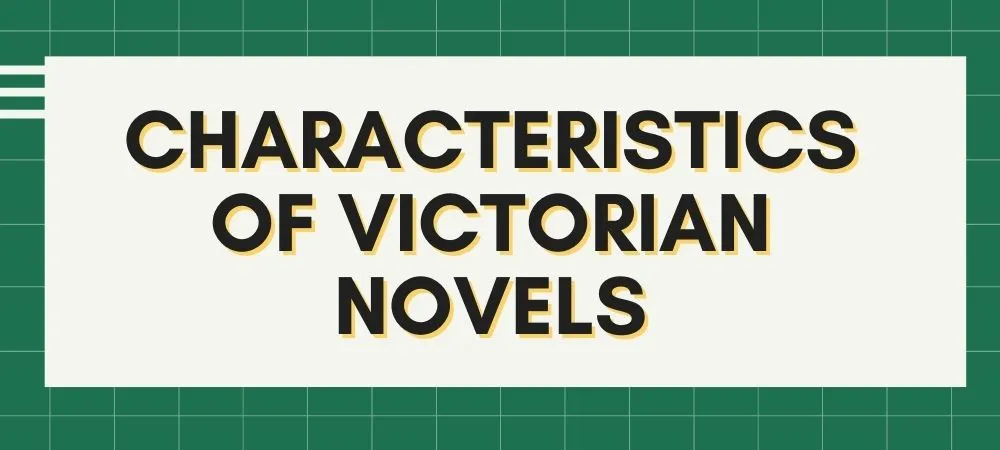Characteristics of Victorian novels